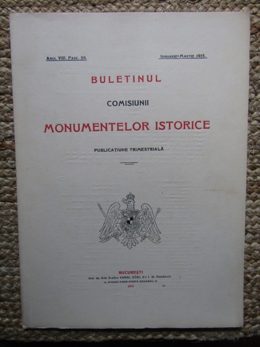 BULETINUL COMISIUNII MONUMENTELOR ISTORICE , PUBLICATIE TRIMESTRIALA , ANUL VIII , FASC. 29 , IANUARIE-MARTIE 1915