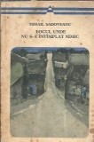 Locul unde nu s-a intamplat nimic - Mihail Sadoveanu