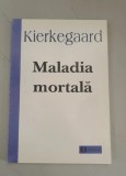 Soren Kierkegaard - Maladia mortala
