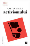 Cartea mică a activismului - Paperback - Karen Edwards - Niculescu