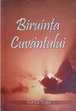 Biruinta Cuvantului - Viorica Truta - Crestinism, Editura Pazitorul Adevarului, 2011, 94 pagini