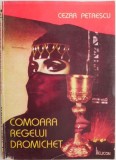 Comoara regelui Dromichet - Cezar Petrescu - Roman