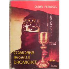 Comoara regelul Dromichet &ndash; Cezar Petrescu