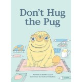 Cumpara ieftin Don't Hug the Pug!