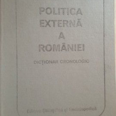 Politica externa a Romaniei Dictionar cronologic- Ion Calafeteanu, Cristian Popisteanu