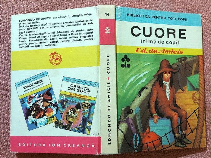 Cuore inima de copil (editie cartonata). Ed. Ion Creanga, 1971 - Ed. de Amicis