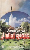 Pavel Corut - A inflorit speranta