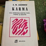 Karma sau armonia dintre fizic, psihic si destin - S.N. Lazarev