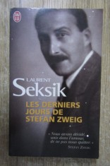Laurent Seksik - Les derniers jours de Stefan Zweig