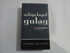 ARHIPELAGUL GULAG (COLECTIILE COTIDIANUL) - VOLUMUL 3 - ALEXANDR SOLJENITIN