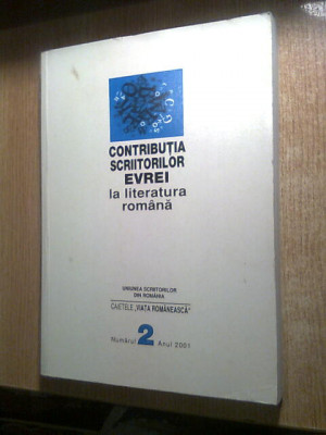 Contributia scriitorilor evrei la literatura romana - Viata Romaneasca nr 2/2001 foto