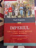 Niall Ferguson, Imperiul. Cum a creat Marea Britanie lumea moderna