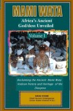 Mami Wata: Africa&#039;s Ancient God/dess Unveiled Vol. I