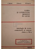C. Barboi - Limba si literatura romana in licee - Antologie de texte, comentarii si sinteze clasa a XI-a (Editia: 1993)