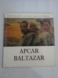 Expozitie retrospectiva APCAR BALTAZAR (1880 - 1908) - Muzeul de Arta al R.S.R 1980-1981