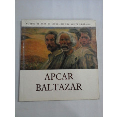 Expozitie retrospectiva APCAR BALTAZAR (1880 - 1908) - Muzeul de Arta al R.S.R 1980-1981