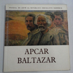 Expozitie retrospectiva APCAR BALTAZAR (1880 - 1908) - Muzeul de Arta al R.S.R 1980-1981