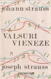 Caseta Johann Strauss* &ndash; Joseph Strauss* &lrm;&ndash; Valsuri Vieneze, originala, Casete audio