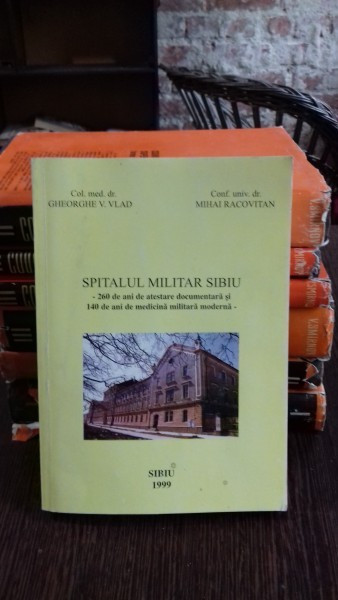 SPITALUL MILITAR SIBIU - GHEORGHE V. VLAD