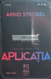 Cumpara ieftin Aplicatia - 2021 - Arno Strobel ($C122)