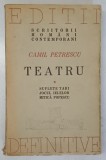 TEATRU , SUFLETE TARI , JOCUL IELELOR . MITICA POPESCU de CAMIL PETRESCU , VOL I , 1946