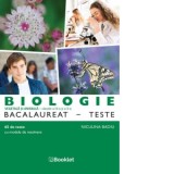 Biologie BAC. Teste pentru clasele a IX-a si a X-a