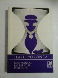 MIC MANUAL DE FERICIRE PERFECTA - ILARIE VORONCA