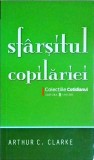 Arthur C. Clarke - Sfarsitul copilariei
