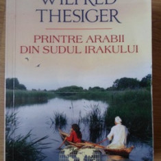 PRINTRE ARABII DIN SUDUL IRAKULUI-WILFRED THESIGER