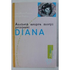 ANCHETA ASUPRA MORTII PRINTESEI DIANA de JEAN - MARIE PONTAUT si JEROME DUPUIS , 1999