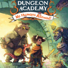 Dungeons & Dragons: Dungeon Academy: No Humans Allowed!