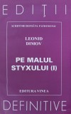 Pe malul Styxului, vol. 1 - Leonid Dimov