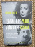 Iubindu-l pe Pablo, urandu-l pe Escobar - Virginia Vallejo, Litera