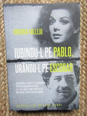 Iubindu-l pe Pablo, urandu-l pe Escobar - Virginia Vallejo, Litera foto