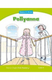 Pollyanna Kids Readers Level 4 - Coleen Degnan-Veness