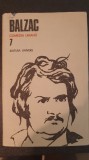 Balzac - Comedia umana, Vol. 7, Editura Univers 1988, 726 pagini, Stare buna