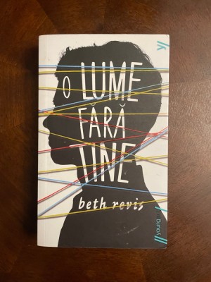 Beth Revis - O lume fara Tine (Ca noua!) foto