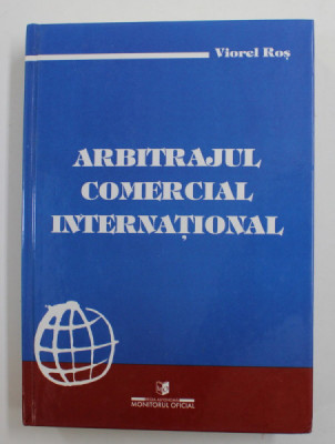 ARBITRAJUL COMERCIAL INTERNATIONAL de VIOREL ROS , 2000 foto