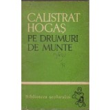 Pe drumuri de munte, Volumul I