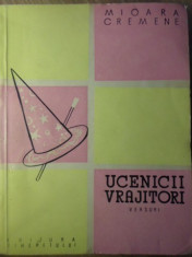 UCENICII VRAJITORI. VERSURI. ILUSTRATII P. NAZARIE - MIOARA CREMENE foto