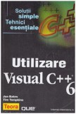 Jon Bates, Tim Tompkins - Utilizare Visual C++ 6 - 130841