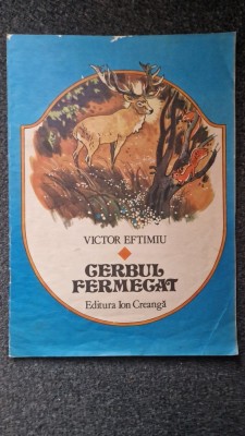 CERBUL FERMECAT - Victor Eftimiu foto