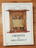 Credinta si marturisirea ei de Petre Semen, Liviu Petcu