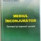 MEDIUL INCONJURATOR, TERMENI SI EXPRESII UZUALE de GABRIEL BURLACU ... DANIELA FLOREA , 2003