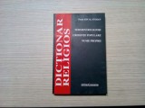 DICTIONAR RELIGIOS - Ion M. Stoian - Editura Garamond, 1994, 294 p.