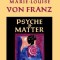 Psyche and Matter