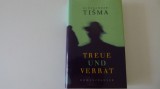 Treue und verrat - alexander tisma