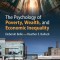 The Psychology of Poverty, Wealth, and Economic Inequality