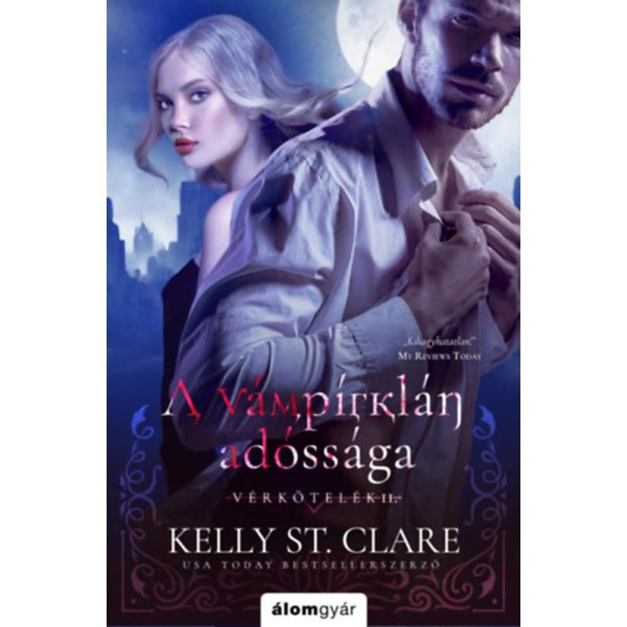 A v&aacute;mp&iacute;rkl&aacute;n ad&oacute;ss&aacute;ga - V&eacute;rk&ouml;tel&eacute;k II. - Kelly St. Clare