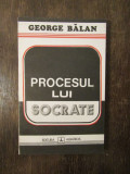 PROCESUL LUI SOCRATE-GEORGE BALAN